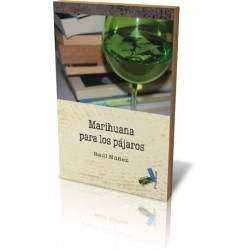 MARIHUANA PARA LOS PÁJAROS