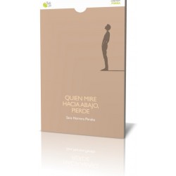 QUIEN MIRE HACIA ABAJO PIERDE 