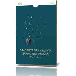 A NOSOTROS LA LLUVIA JAMÁS...