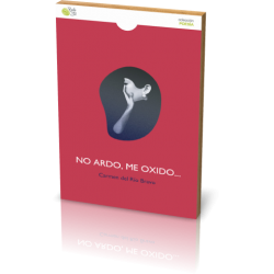 NO ARDO, ME OXIDO...