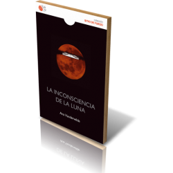 LA INCONSCIENCIA DE LA LUNA