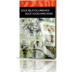 DOCE RELATOS URBANOS. DOCE VOCES AFRICANAS