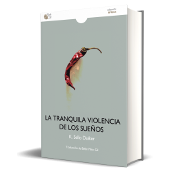 LA TRANQUILA VIOLENCIA DE LOS SUEÑOS