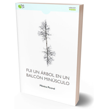 FUI UN ÁRBOL EN UN BALCÓN MINÚSCULO