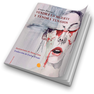 VENDRÁ LA MUERTE Y TENDRÁ TUS OJOS