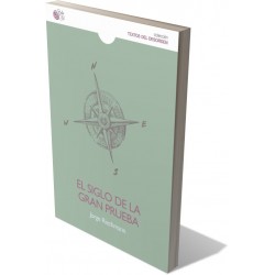 EL SIGLO DE LA GRAN PRUEBA