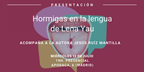Presentación de HORMIGAS EN LA LENGUA, de Lena Yau en Madrid