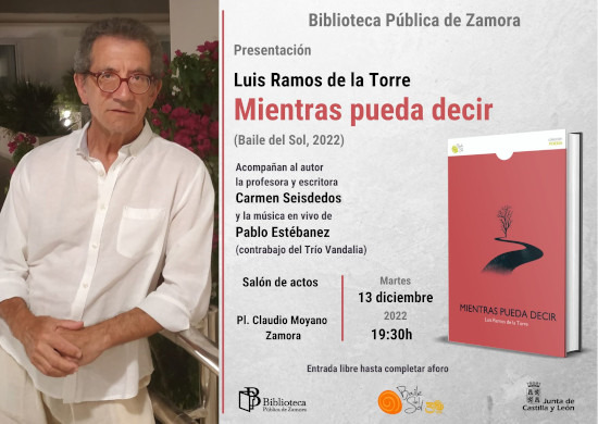Presetación de MIENTRAS PUEDA DECIR, poemario de Luis Ramos de la Torre